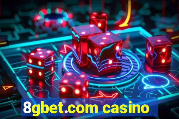 8gbet.com casino